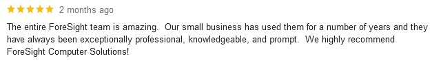 The entire ForeSight team is amazing. Our small business has...