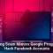 Phishing Scam Mimics Google Program To Hack Facebook Accounts