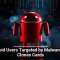 Android Users Targeted by Malware That Clones Cards